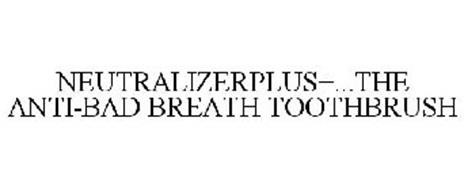 NEUTRALIZERPLUS+...THE ANTI-BAD BREATH TOOTHBRUSH