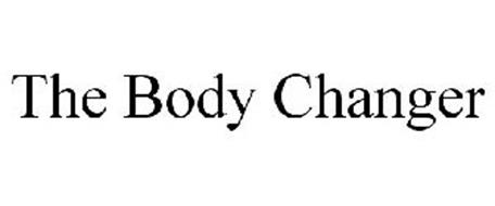 THE BODY CHANGER