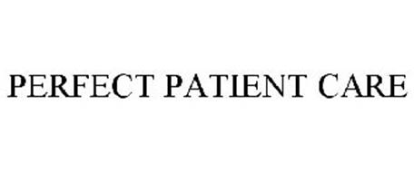 PERFECT PATIENT CARE