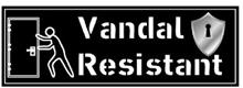 VANDAL RESISTANT