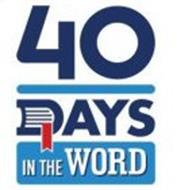 40 DAYS IN THE WORD