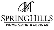 H SPRING HILLS HOME CARE SERVICES