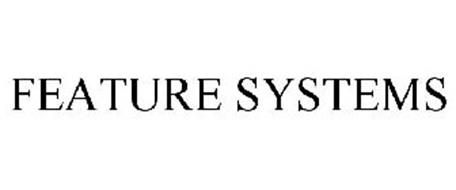 FEATURE SYSTEMS