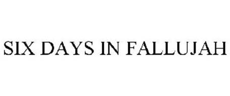 SIX DAYS IN FALLUJAH