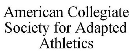 AMERICAN COLLEGIATE SOCIETY FOR ADAPTED ATHLETICS