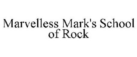 MARVELLESS MARK'S SCHOOL OF ROCK