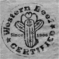 WESTERN BEEF CERTIFIED SINCE 1906