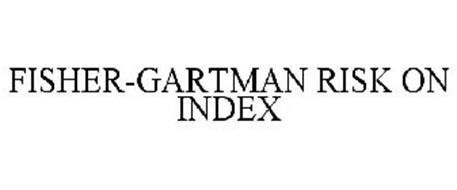 FISHER-GARTMAN RISK ON INDEX