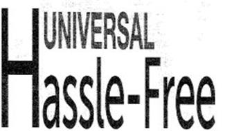 UNIVERSAL HASSLE-FREE
