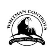 WHITMAN CONTROLS EXCLUSIVE FACTORY SEAL