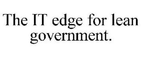 THE IT EDGE FOR LEAN GOVERNMENT
