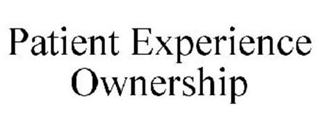 PATIENT EXPERIENCE OWNERSHIP