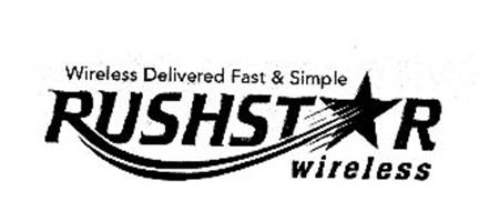 RUSHSTAR WIRELESS WIRELESS DELIVERED FAST & SIMPLE