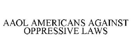 AAOL AMERICANS AGAINST OPPRESSIVE LAWS