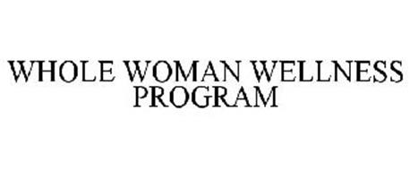 WHOLE WOMAN WELLNESS PROGRAM