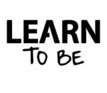 LEARN TO BE