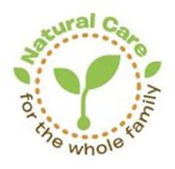 NATURAL CARE FOR THE WHOLE FAMILY