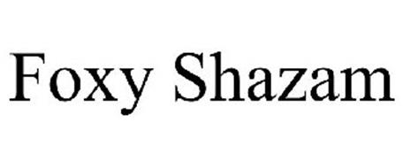 FOXY SHAZAM