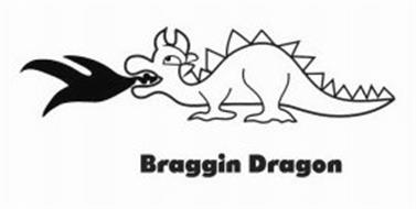 BRAGGIN DRAGON