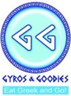 G G GYROS & GOODIES EAT GREEK AND GO!
