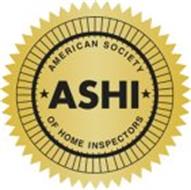 ASHI AMERICAN SOCIETY OF HOME INSPECTORS