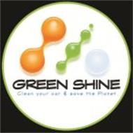 GREEN SHINE CLEAN YOUR CAR & SAVE THE PLANET