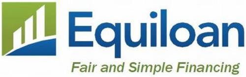 E EQUILOAN FAIR AND SIMPLE FINANCING