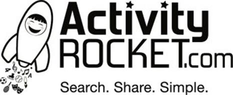 ACTIVITY ROCKET.COM SEARCH. SHARE. SIMPLE.
