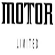 MOTOR LIMITED