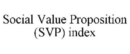SOCIAL VALUE PROPOSITION (SVP) INDEX