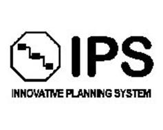 IPS INNOVATIVE PLANNING SYSTEM