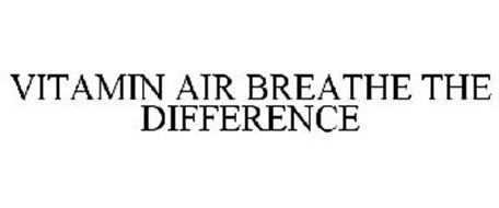 VITAMIN AIR BREATHE THE DIFFERENCE