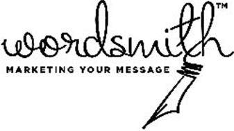 WORDSMITH MARKETING YOUR MESSAGE