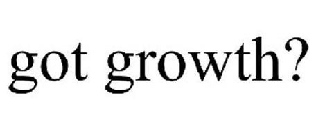 GOT GROWTH?