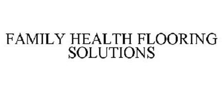 FAMILY HEALTH FLOORING SOLUTIONS