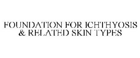 FOUNDATION FOR ICHTHYOSIS & RELATED SKIN TYPES
