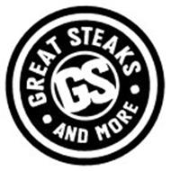 GS GREAT STEAKS AND MORE