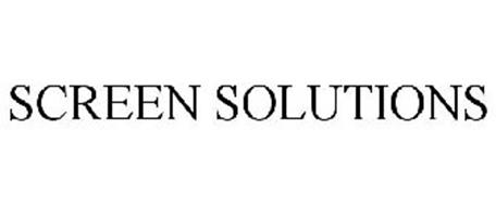 SCREEN SOLUTIONS