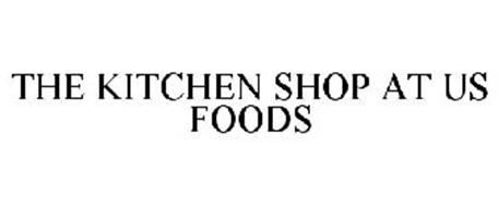 THE KITCHEN SHOP AT US FOODS