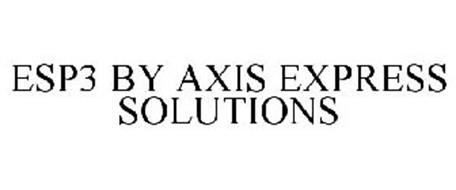 ESP3 BY AXIS EXPRESS SOLUTIONS