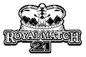 ROYAL MATCH 21