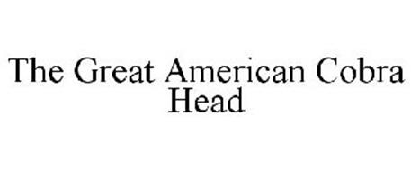 THE GREAT AMERICAN COBRA HEAD
