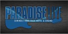 PARADISE LIVE SEMINOLE HARD ROCK HOTEL & CASINO