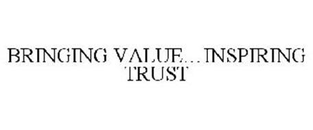 BRINGING VALUE...INSPIRING TRUST