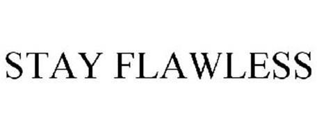 STAY FLAWLESS