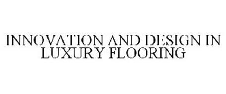 INNOVATION AND DESIGN IN LUXURY FLOORING
