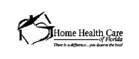 HOME HEALTH CARE OF FLORIDA THERE IS A DIFFERENCE...YOU DESERVE THE BEST!
