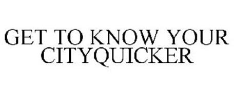 GET TO KNOW YOUR CITYQUICKER