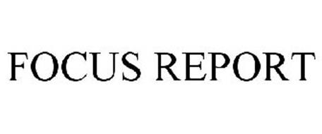 FOCUS REPORT