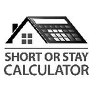 SHORT OR STAY CALCULATOR